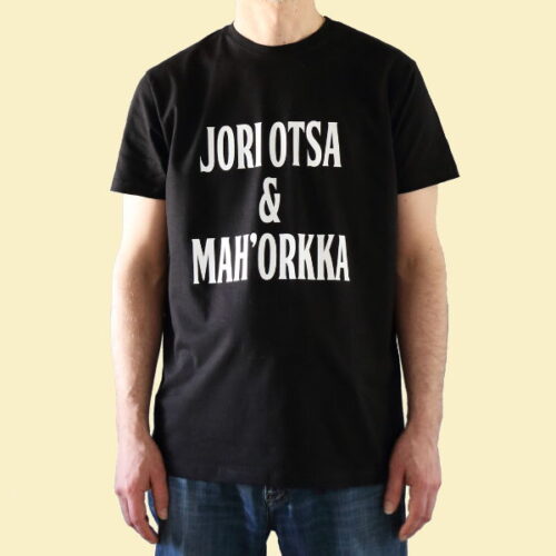 Jori Otsa & Mah'Orkka | T-paita